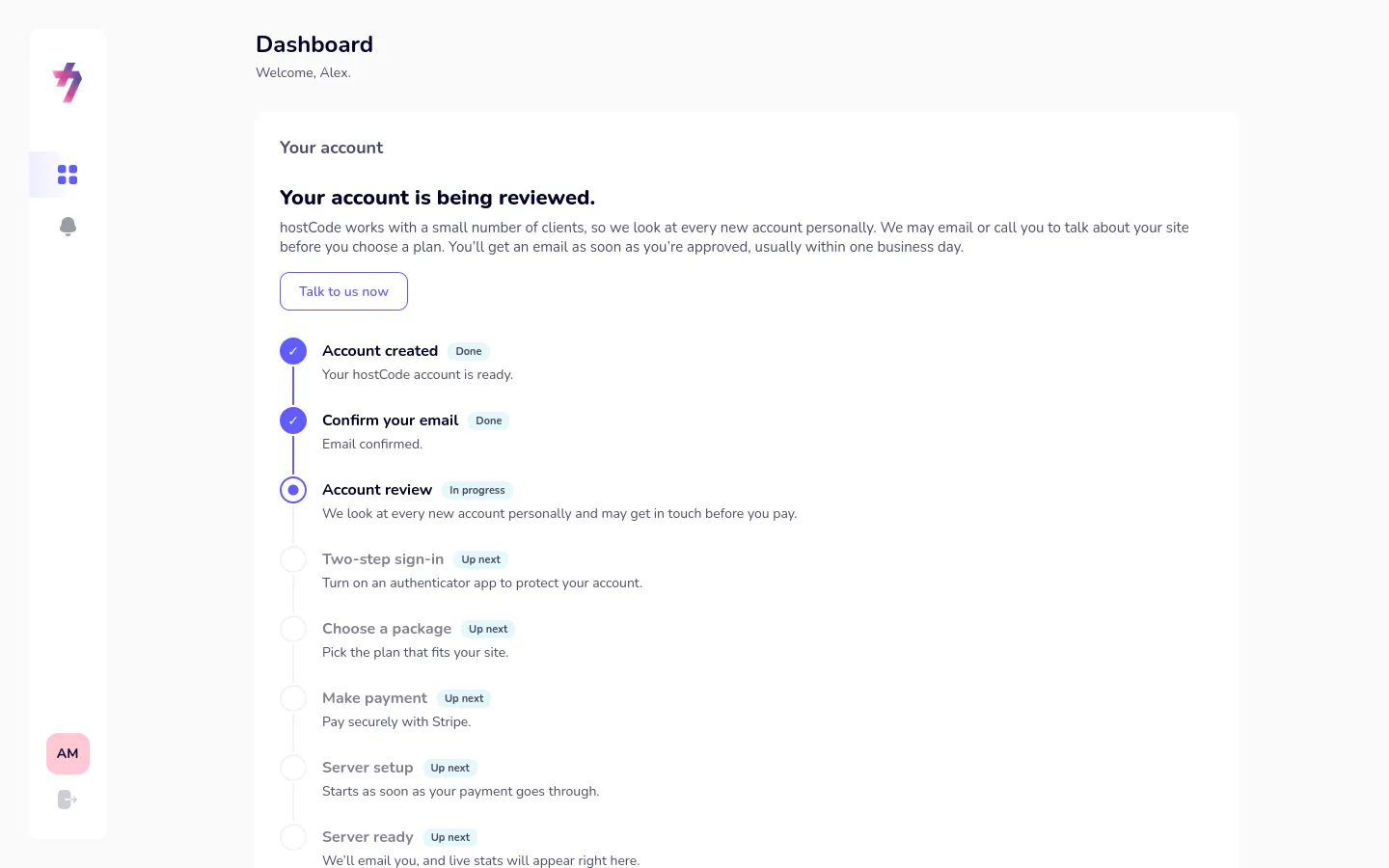 The dashboard showing that the account is being reviewed.